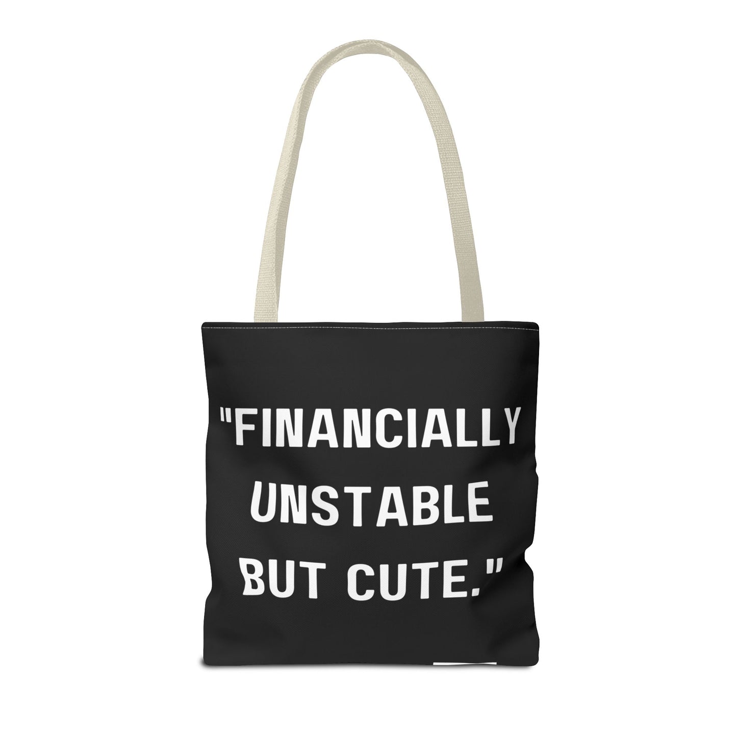 Cute Financially Unstable Tote Bag