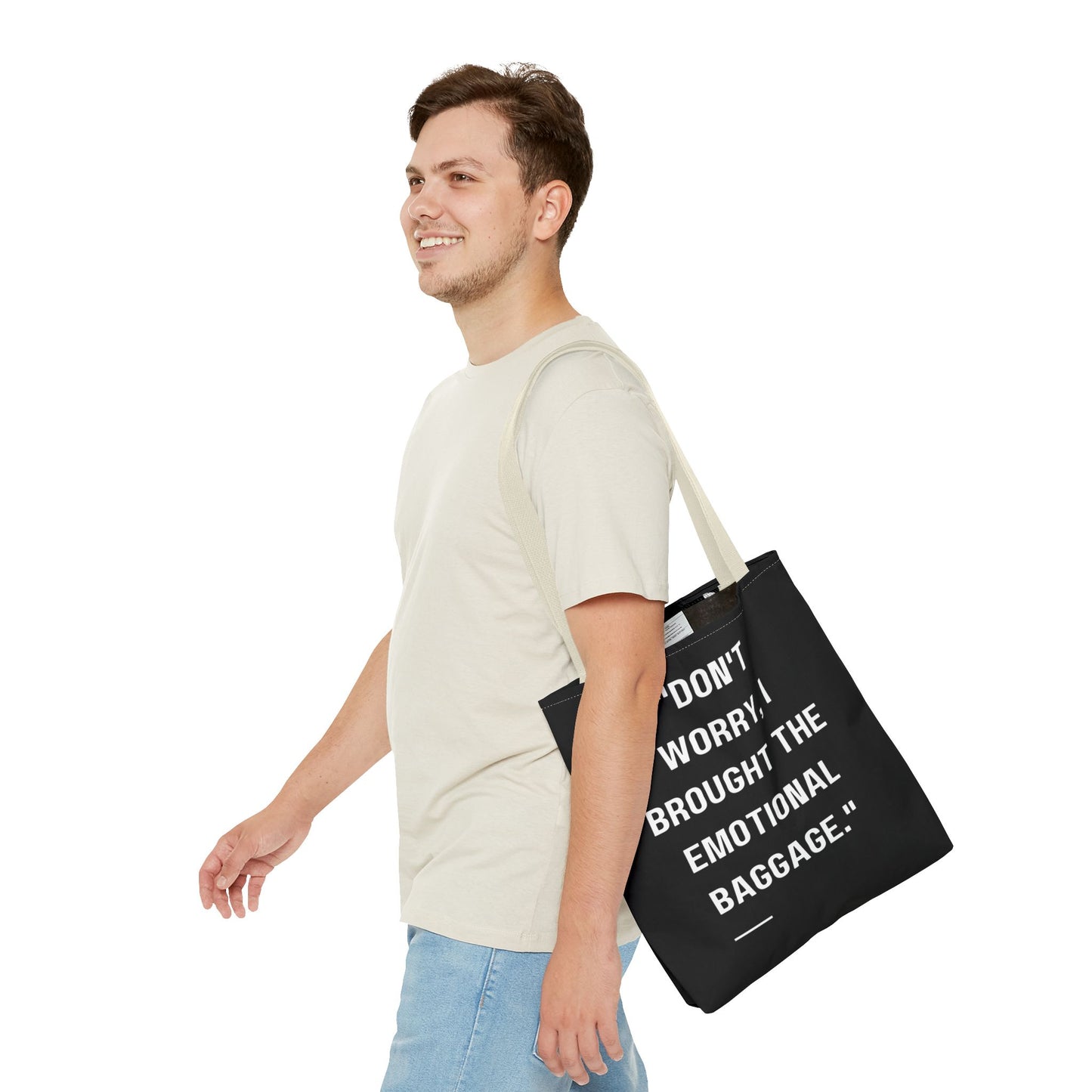 Carry Your Emotional Baggage!! Tote Bag