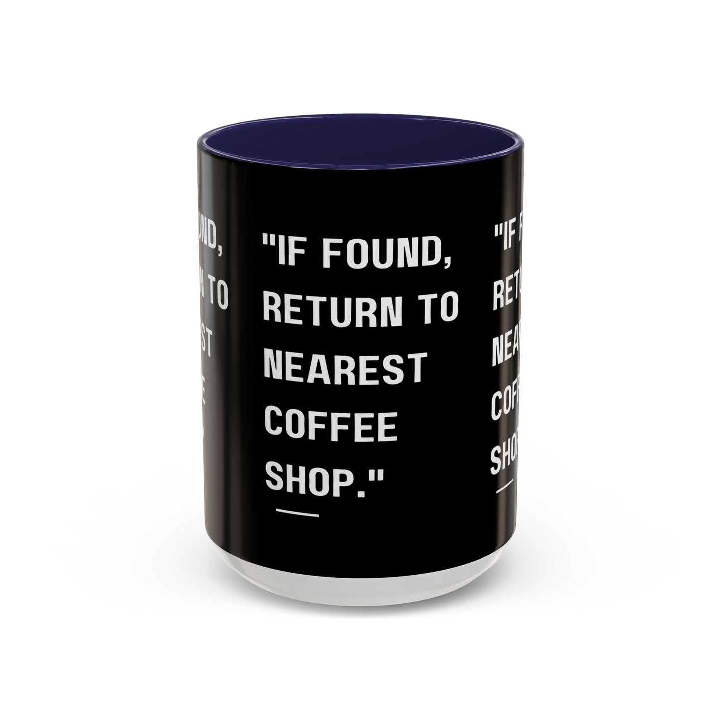Return Me to a Coffee Shop Funny Coffee Mug