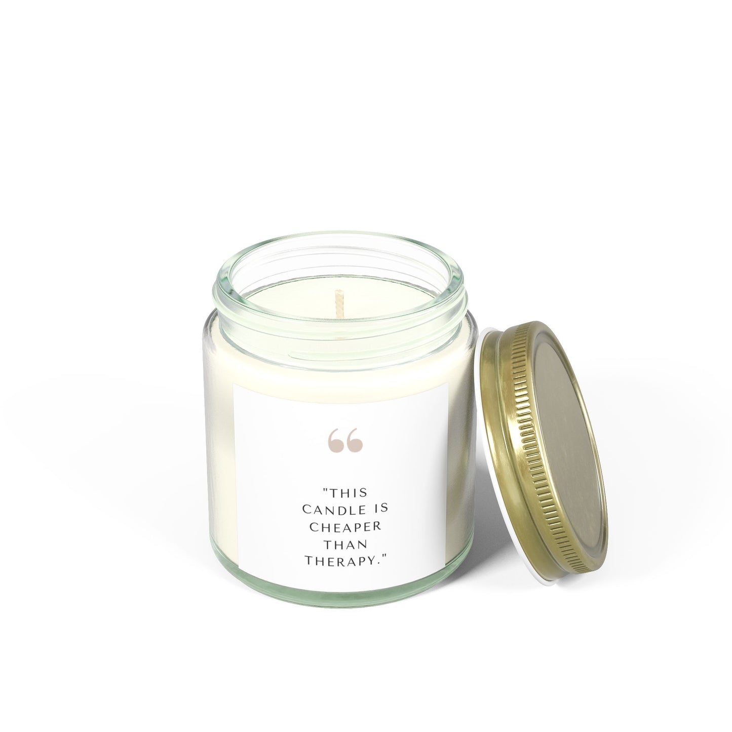 Scented Candle - 'This Candle is Cheaper Than Therapy' - Coconut Apricot Wax