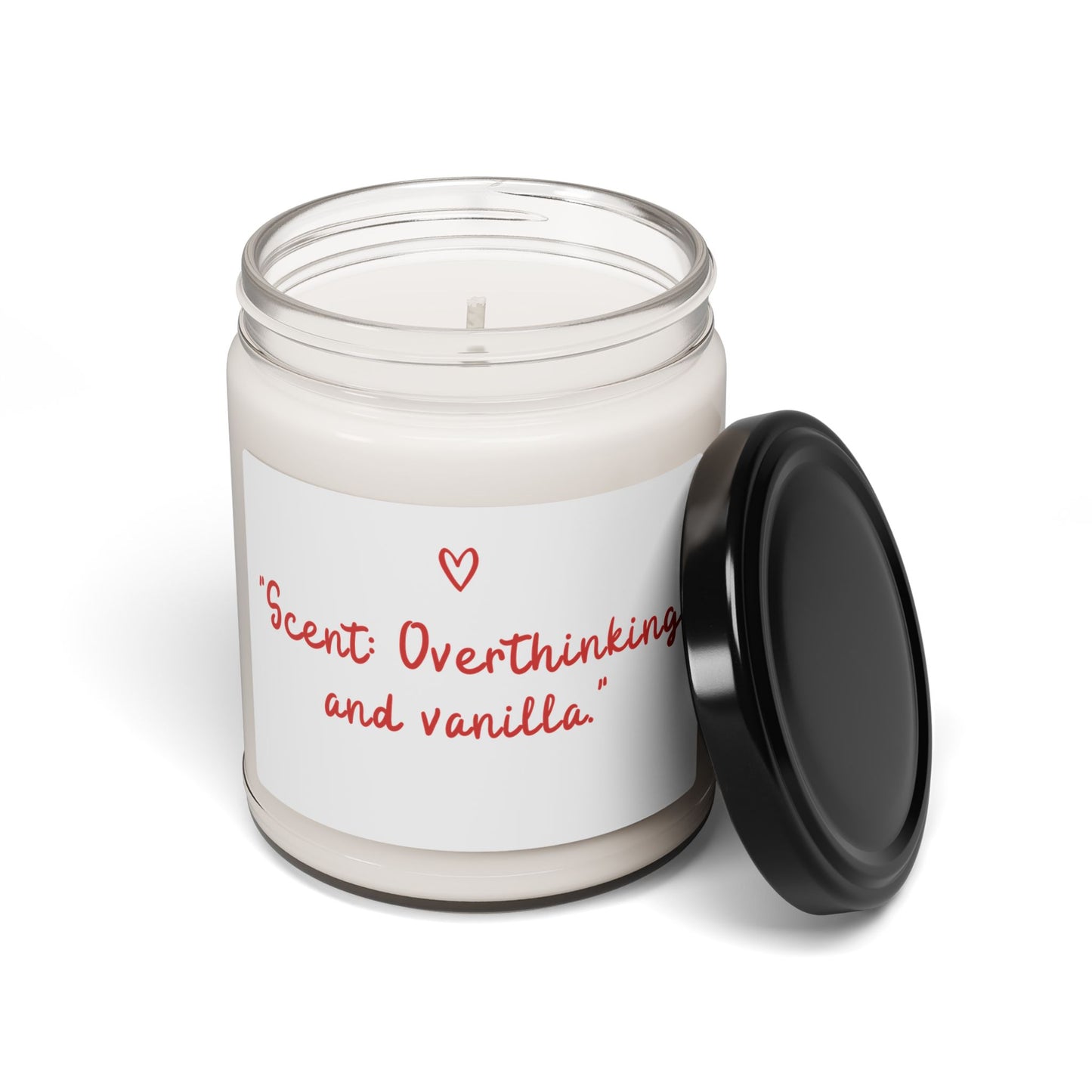 Scented Soy Candle - "Overthinking and Vanilla"