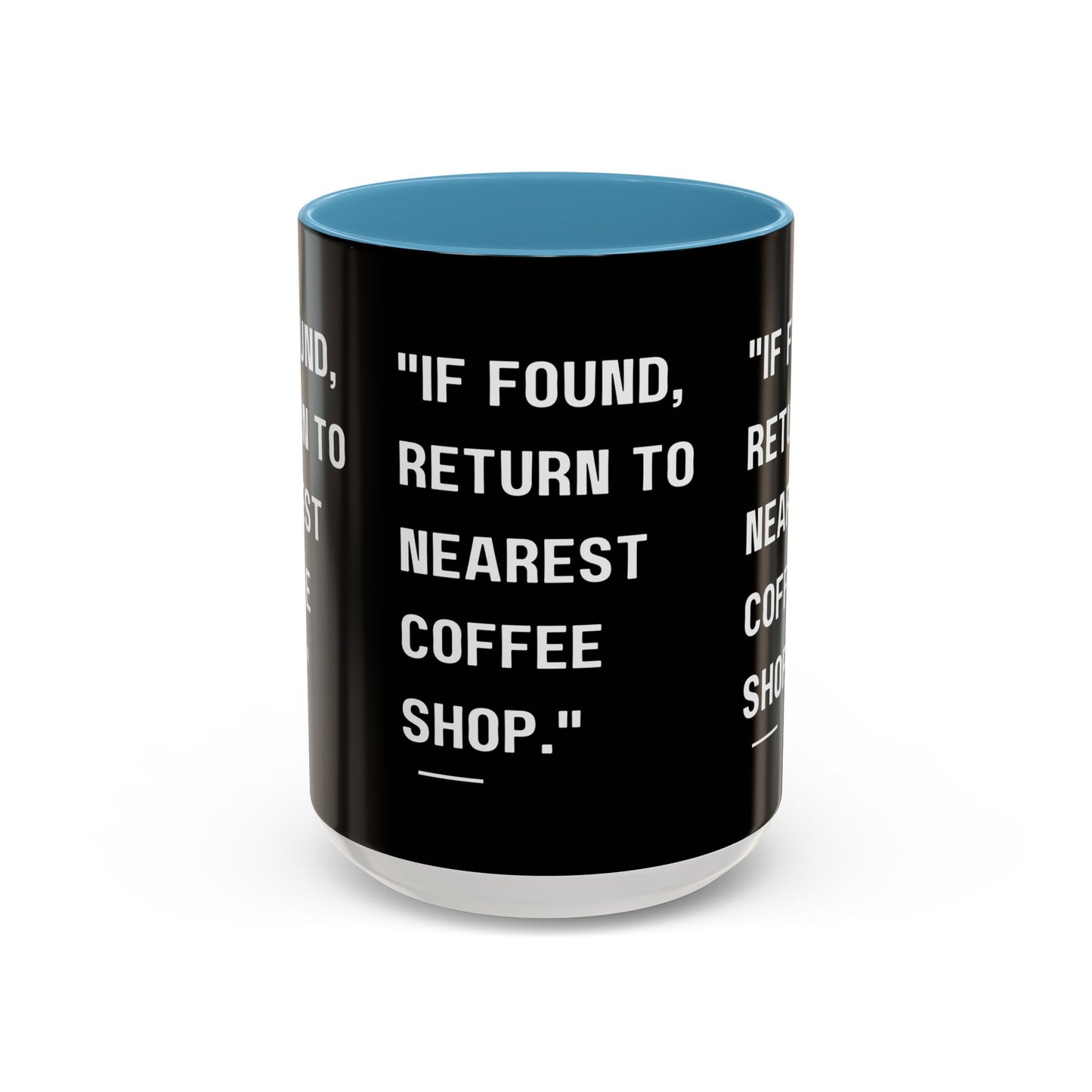 Return Me to a Coffee Shop Funny Coffee Mug