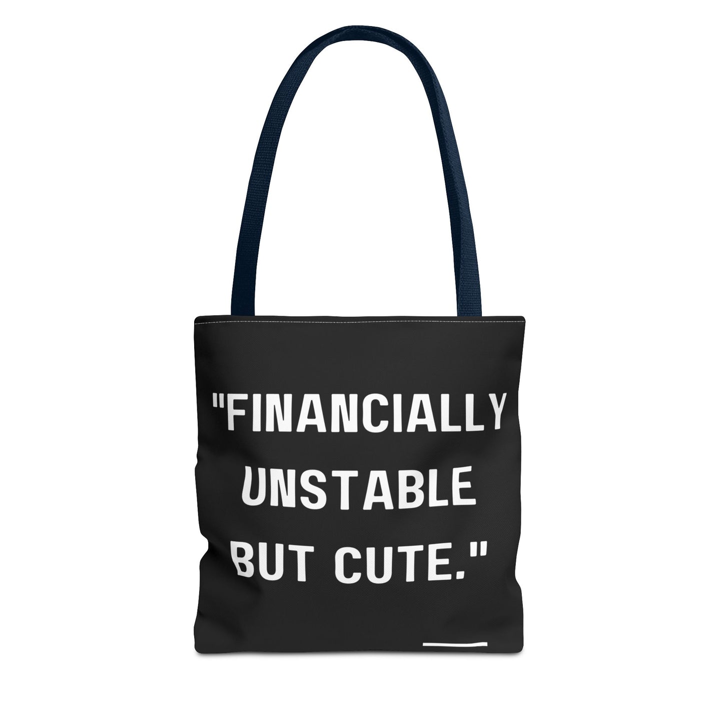 Cute Financially Unstable Tote Bag