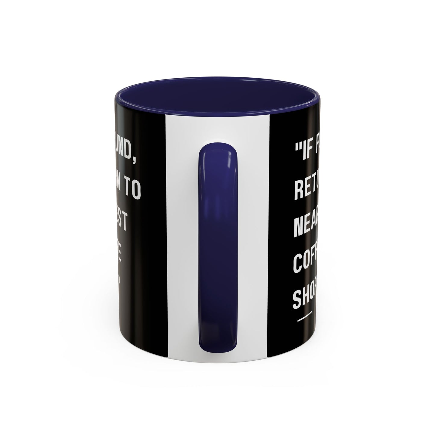 Return Me to a Coffee Shop Funny Coffee Mug