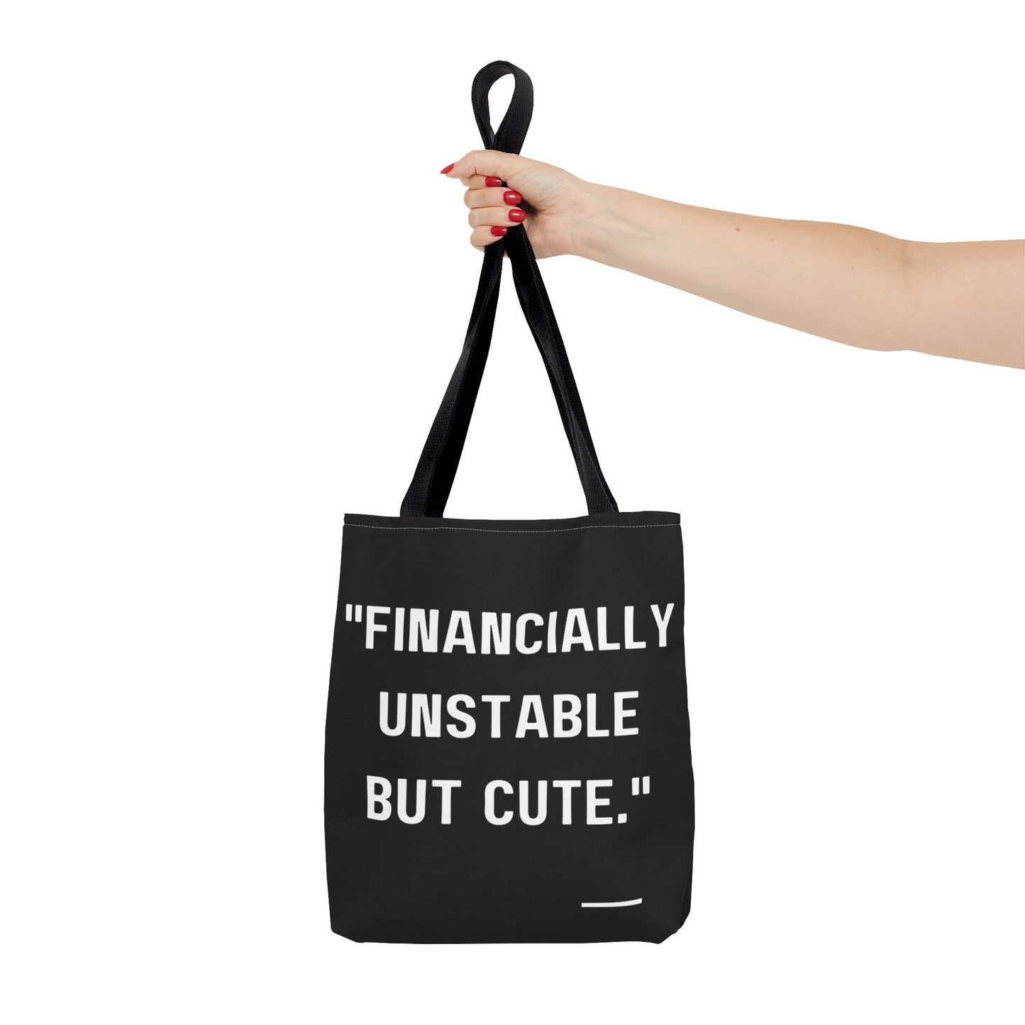 Cute Financially Unstable Tote Bag