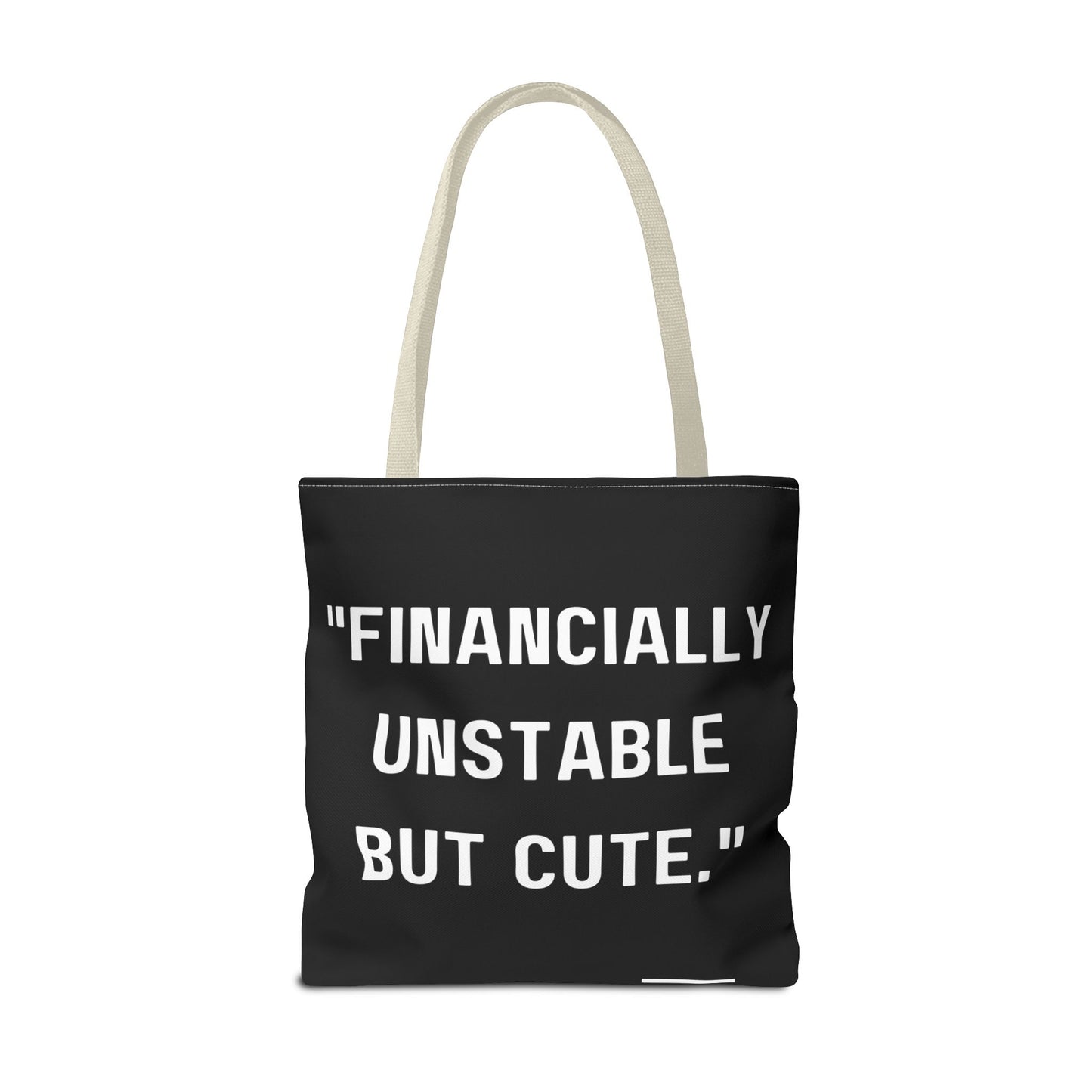Cute Financially Unstable Tote Bag
