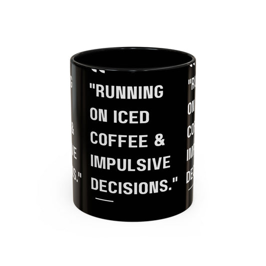 Iced Coffee & Chaos Mug Funny Coffee Mug