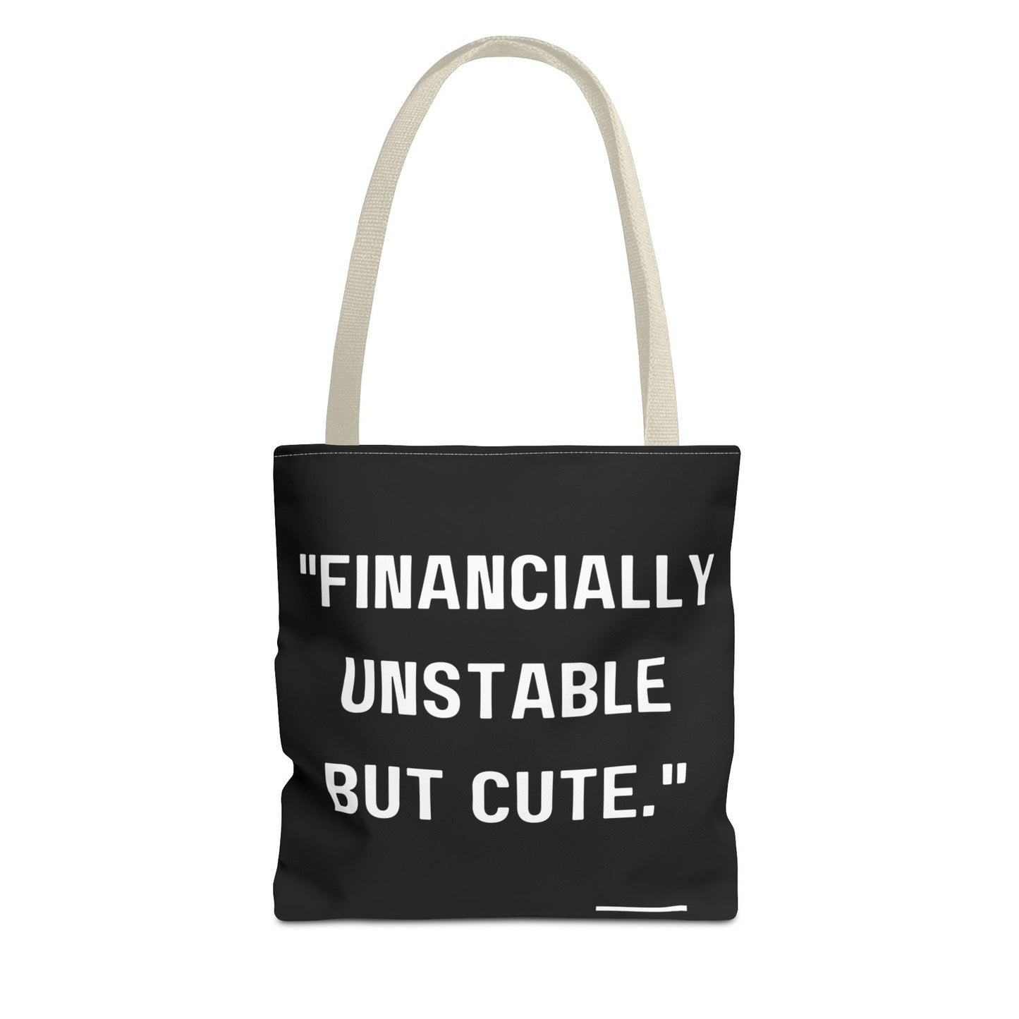 Cute Financially Unstable Tote Bag