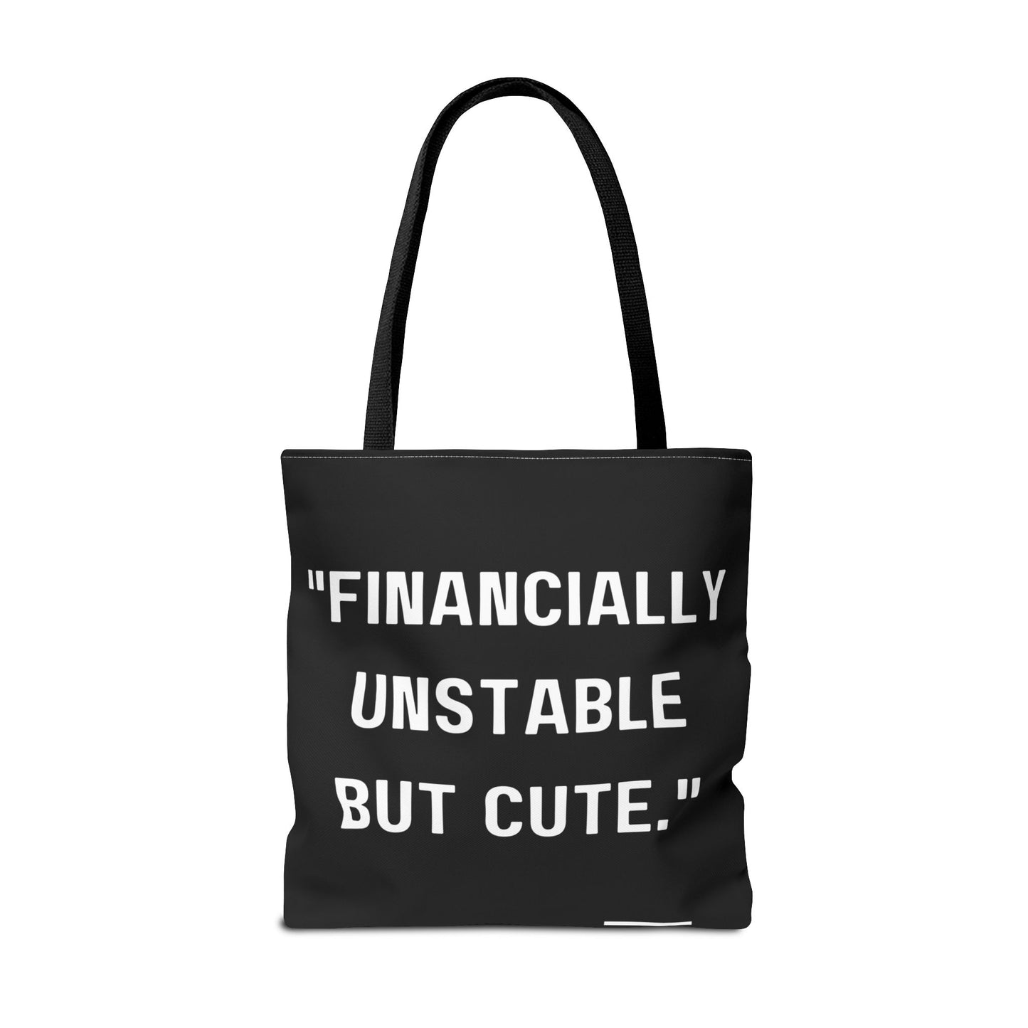 Cute Financially Unstable Tote Bag