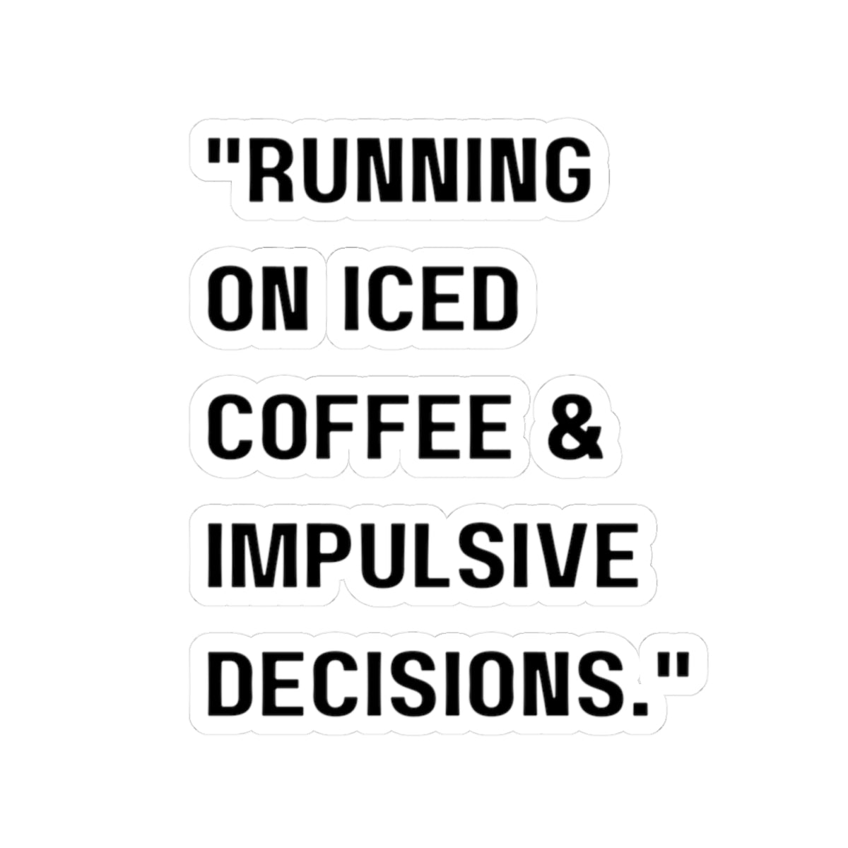 Snacks. Ideas. Mistakes Kiss-Cut Stickers