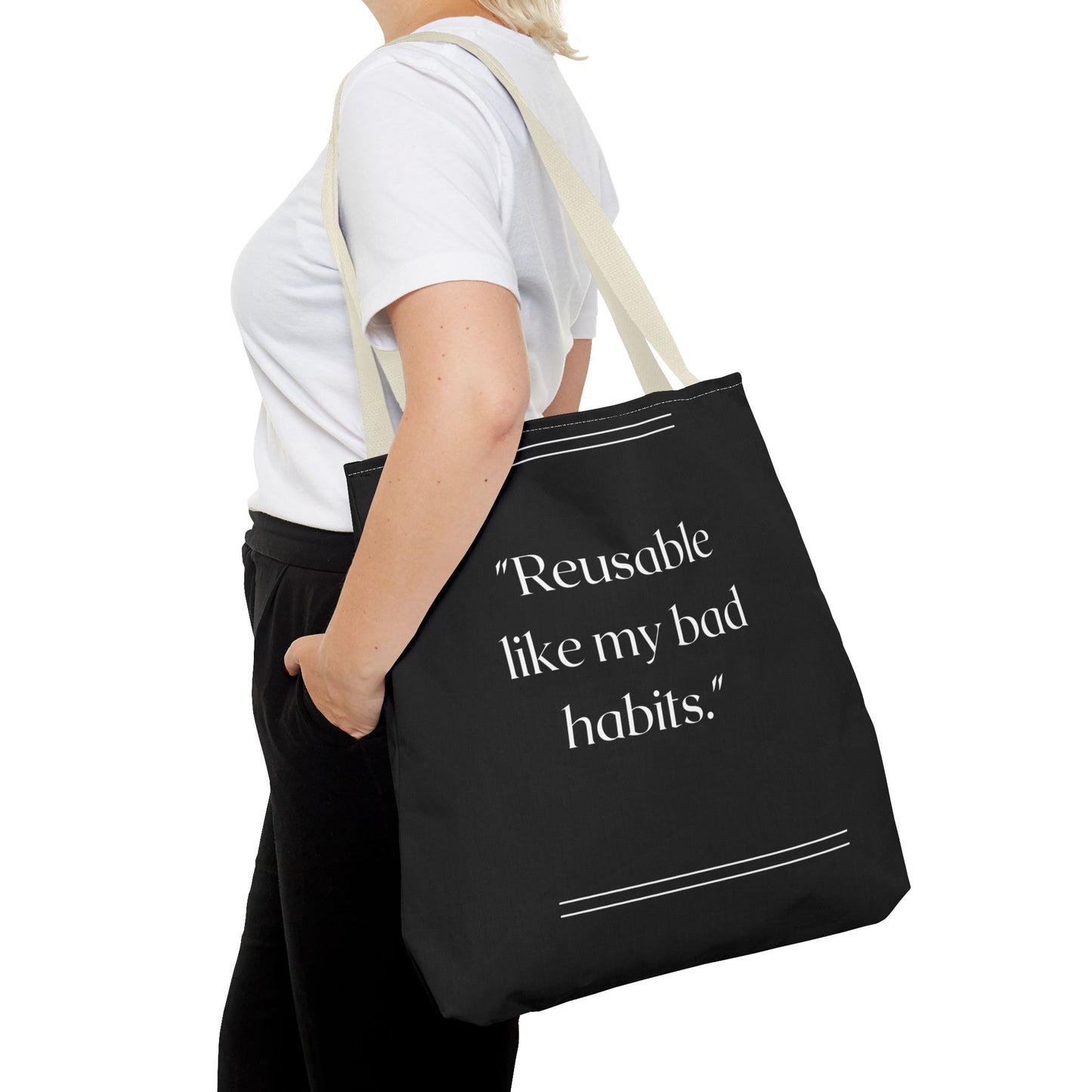 Reusable Like My Bad Habits Tote Bag
