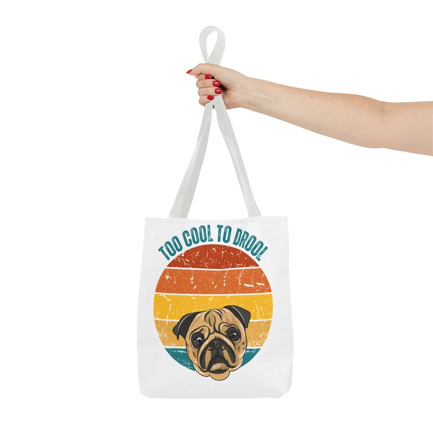 Too Cool to Drool Pug Tote