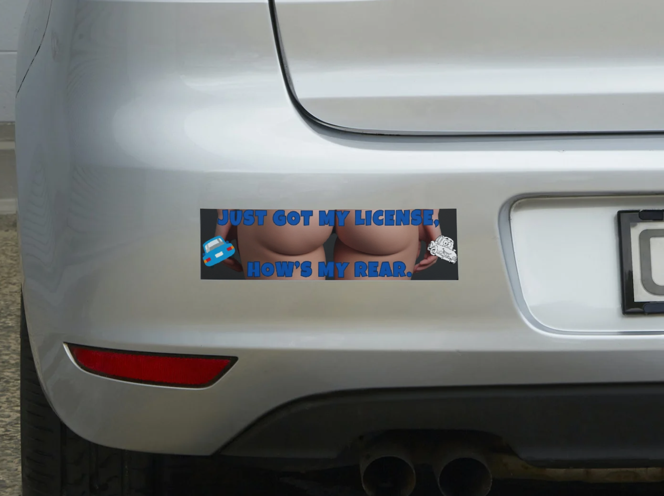 Funny New Driver Bumper Sticker 6 – "Just Got My License, How's My Rear?" – Teen Driver Gift, Car Decal, Graduation Humor Sticker