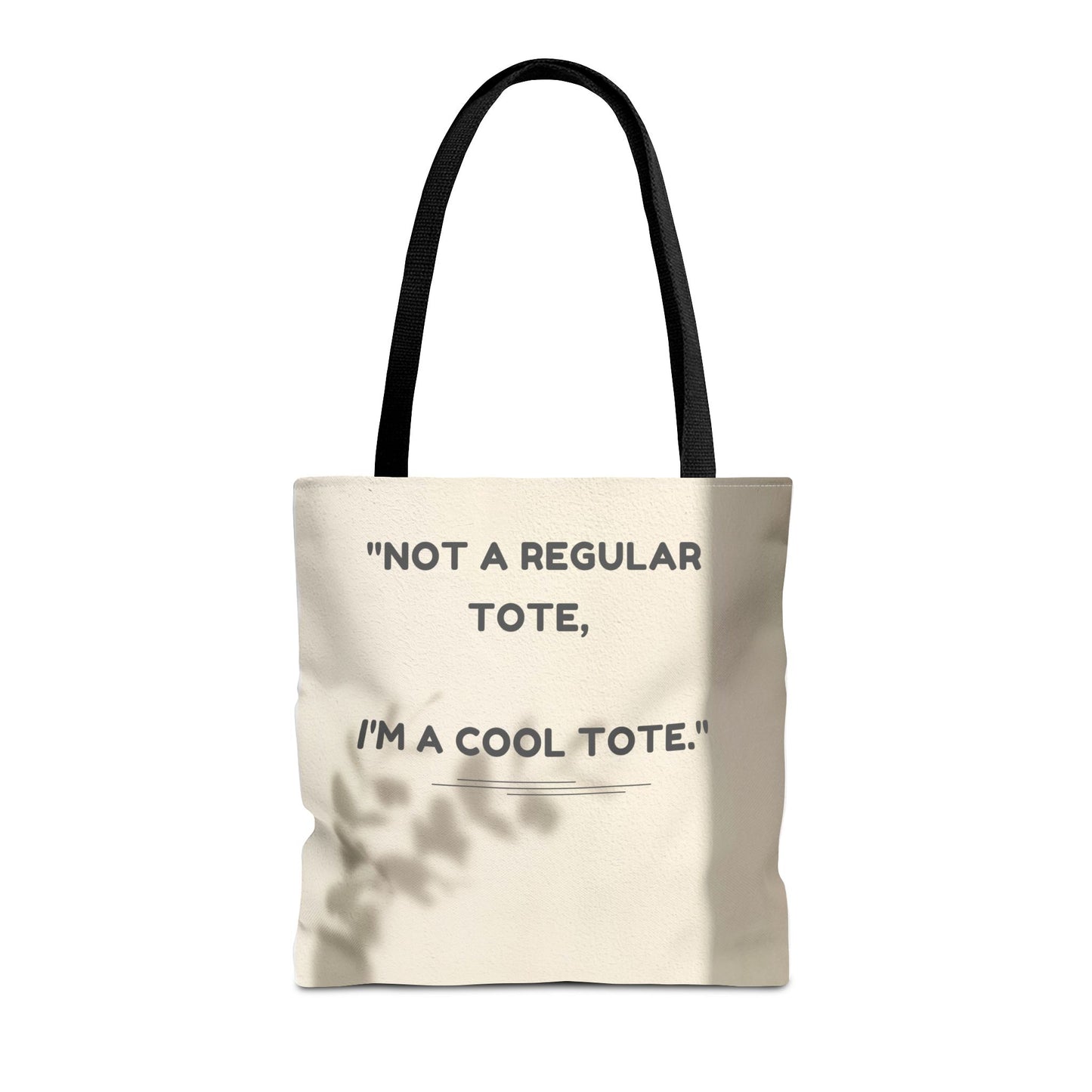 Cool Quote Everyday Tote Bag
