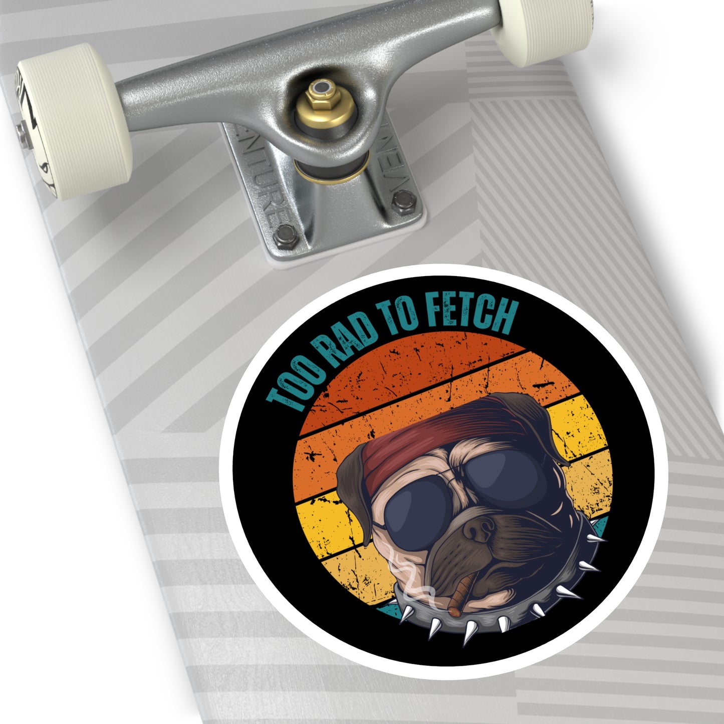 Too Rad to Fetch Dog Lover Stickers