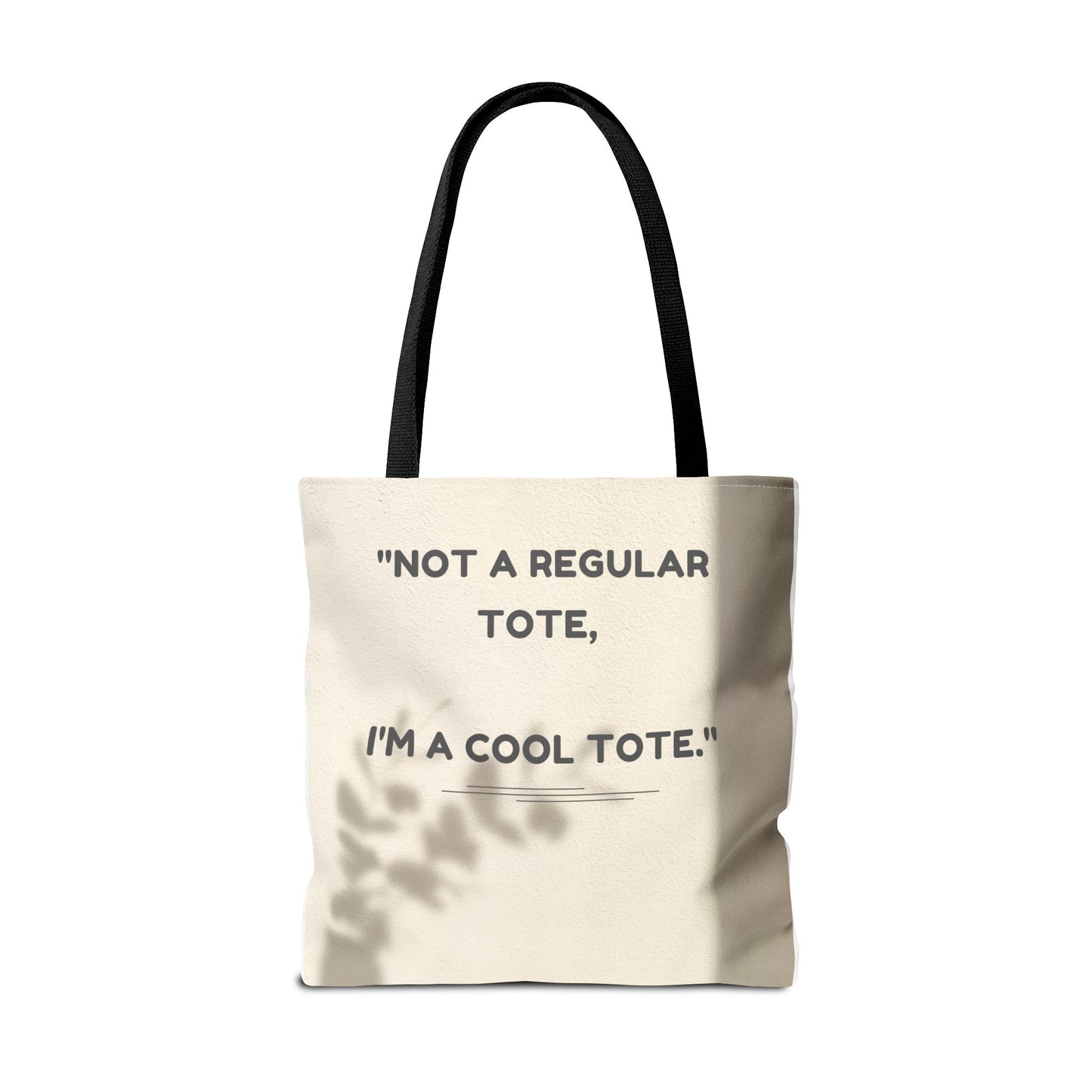 Cool Quote Everyday Tote Bag