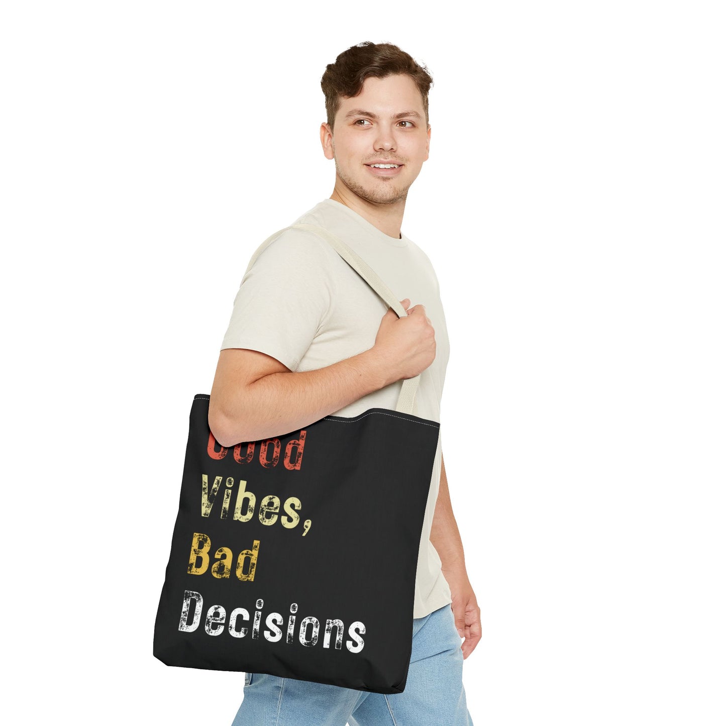Good Vibes Bad Decisions Tote Bag