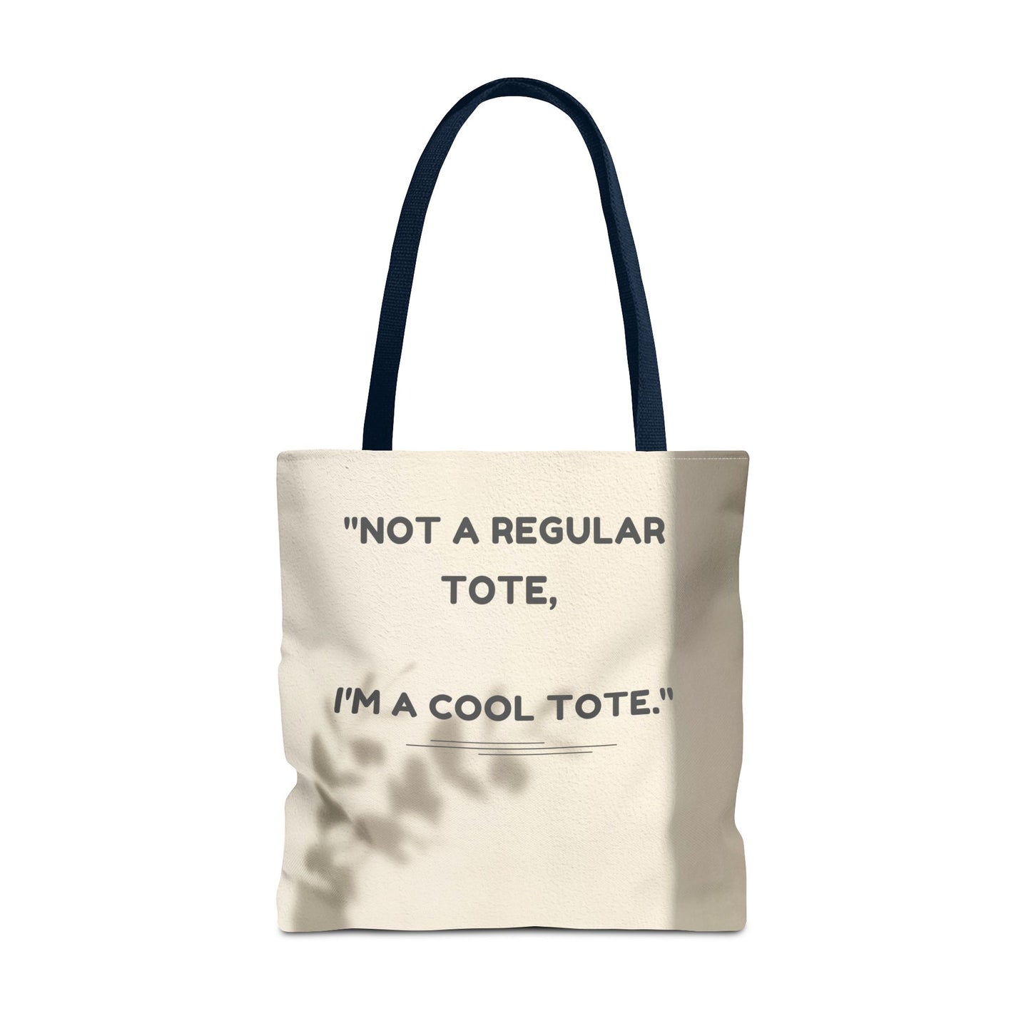 Cool Quote Everyday Tote Bag