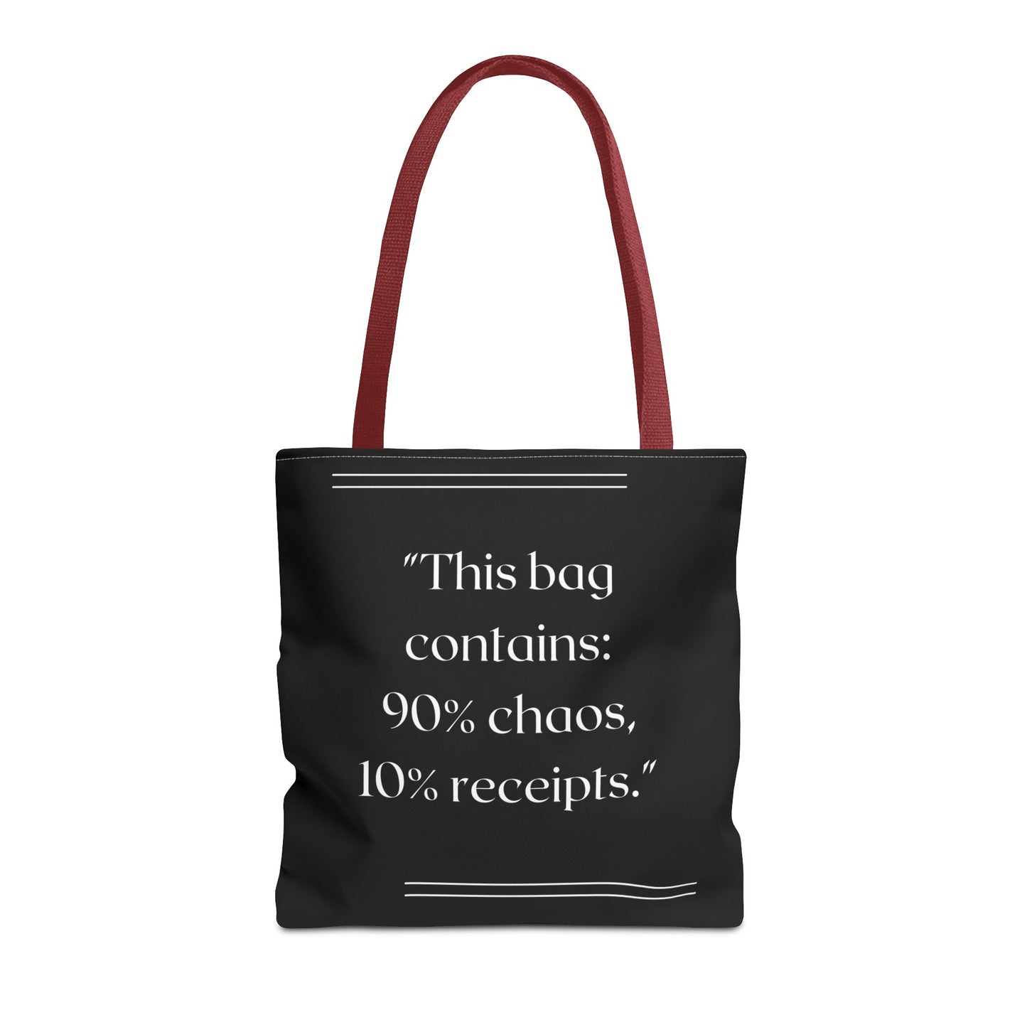 90% Chaos, 10% Receipts Tote Bag