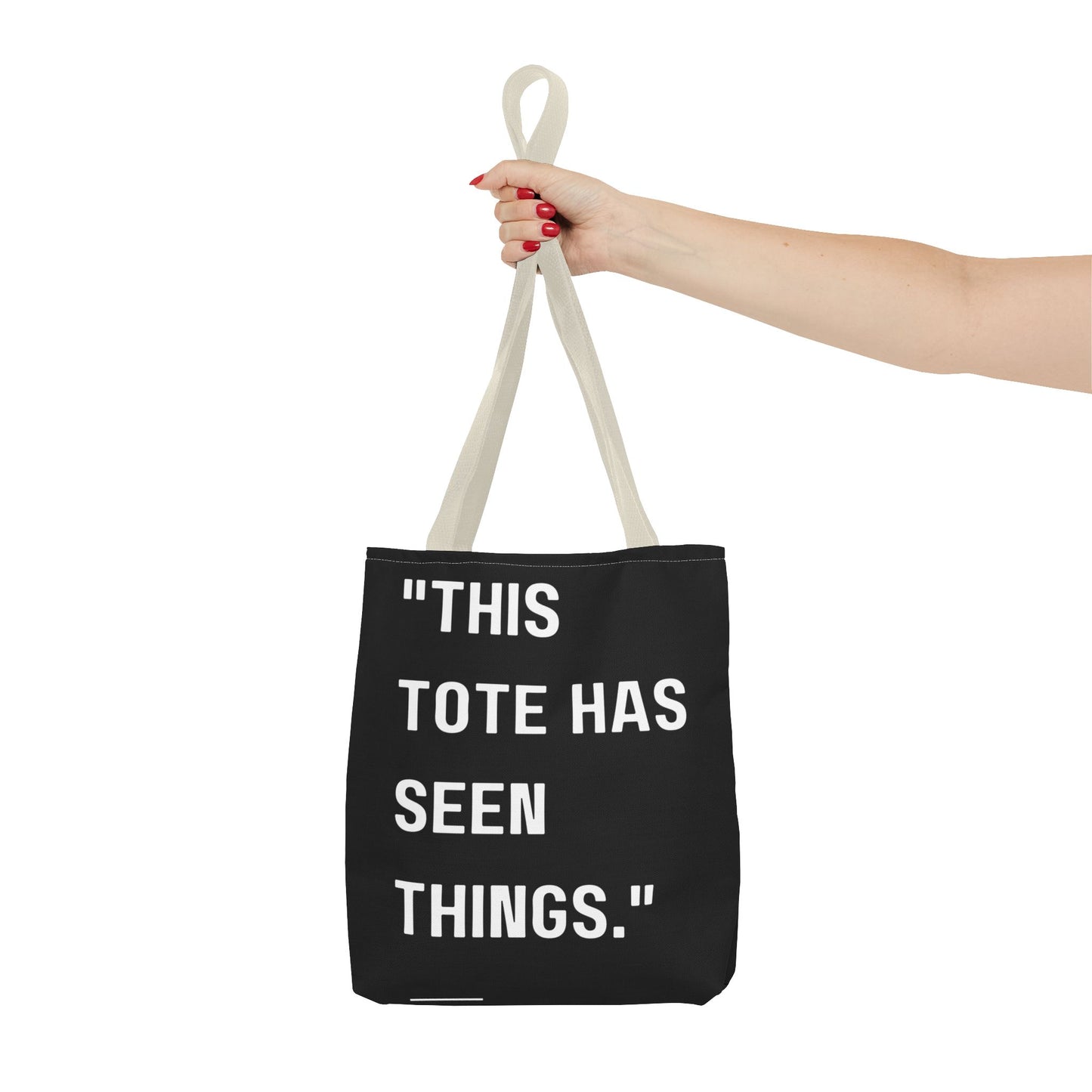 This Tote Has Seen Things - Tote Bag