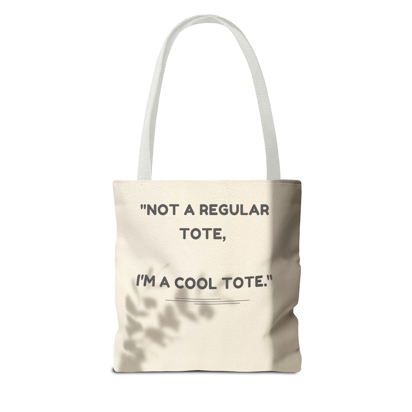 Cool Quote Everyday Tote Bag
