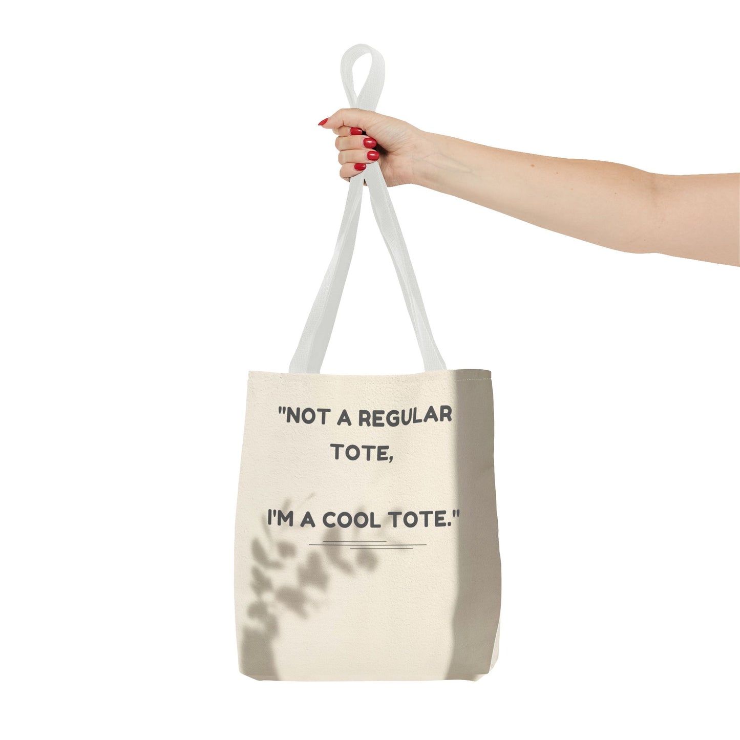 Cool Quote Everyday Tote Bag