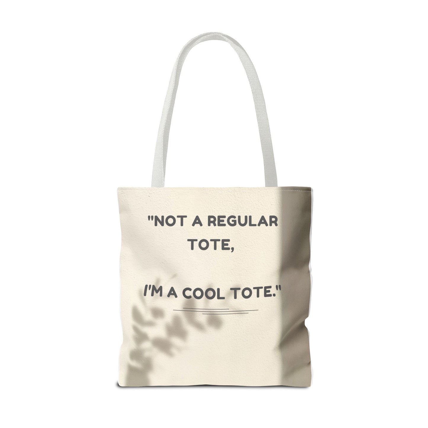 Cool Quote Everyday Tote Bag