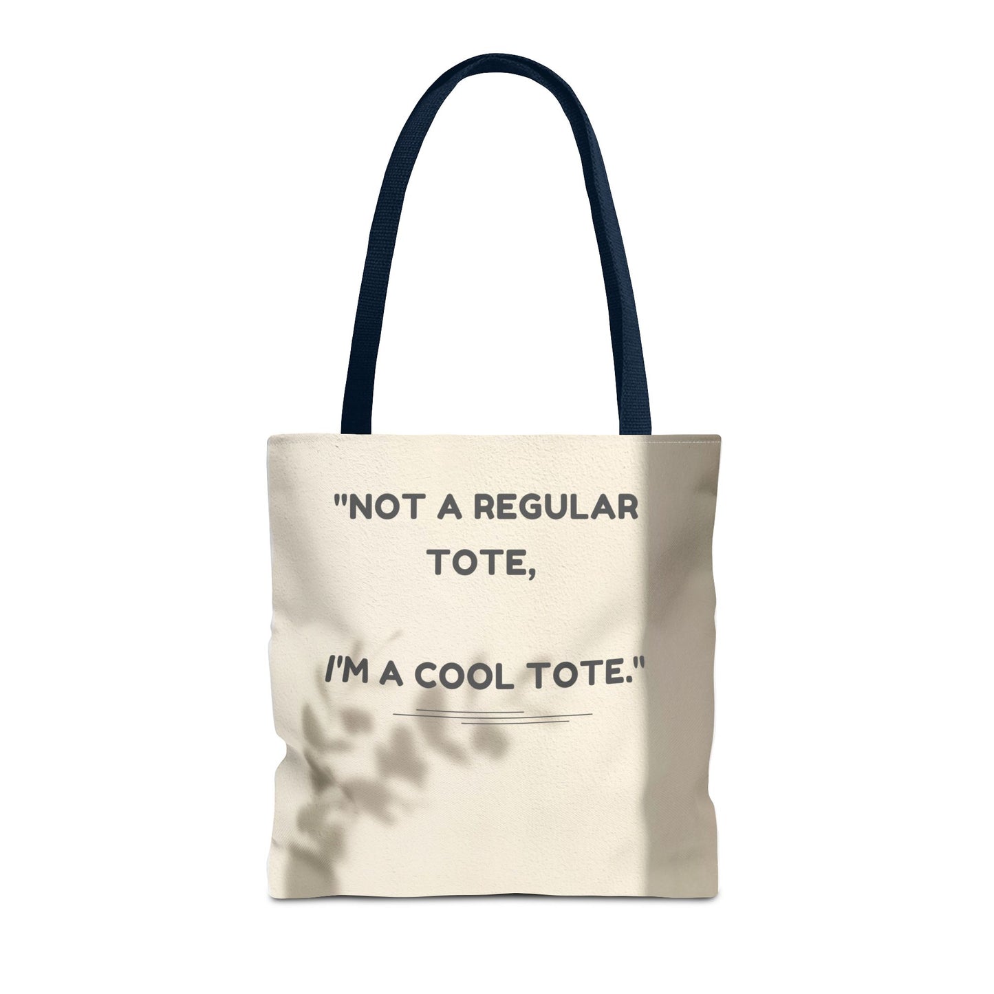 Cool Quote Everyday Tote Bag