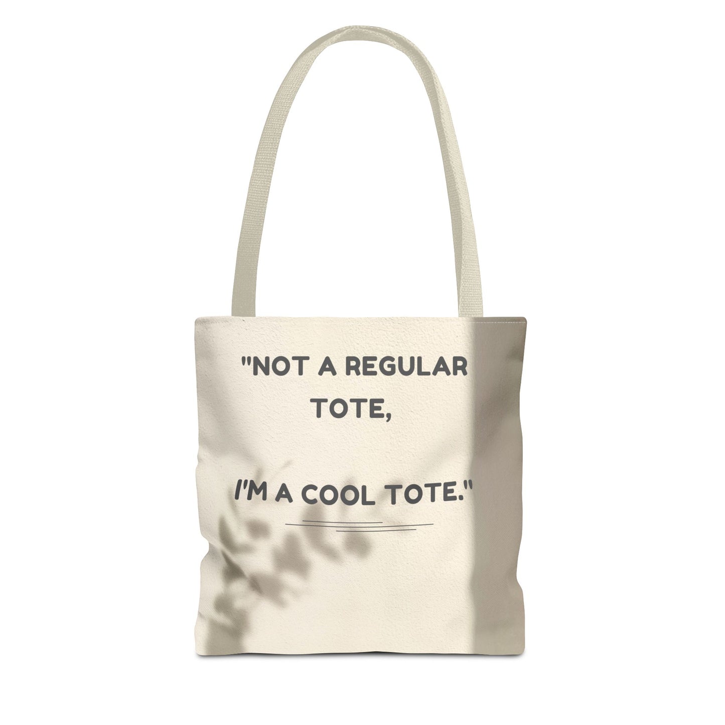 Cool Quote Everyday Tote Bag