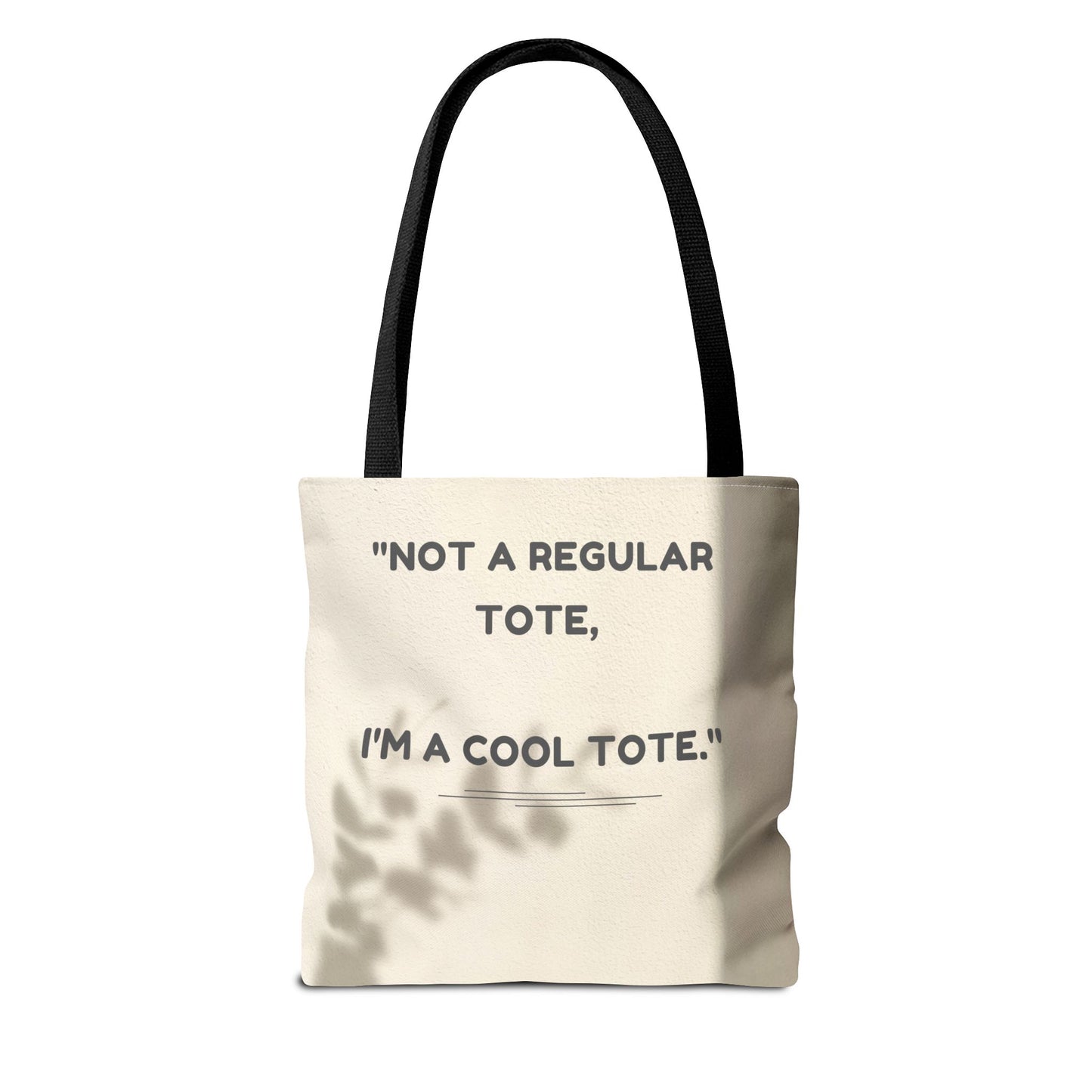 Cool Quote Everyday Tote Bag