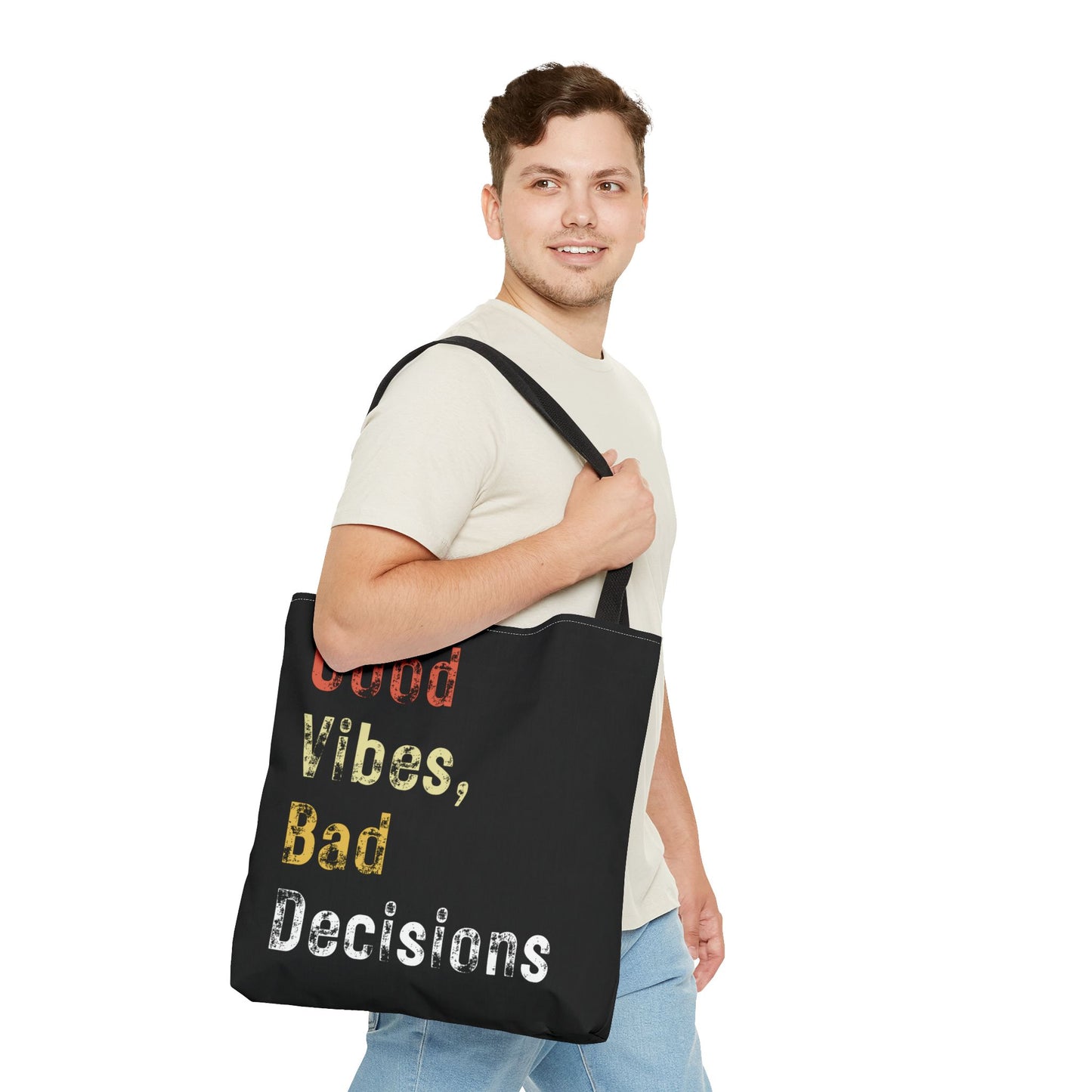 Good Vibes Bad Decisions Tote Bag
