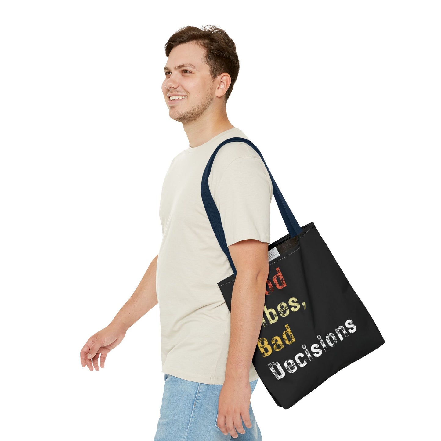 Good Vibes Bad Decisions Tote Bag