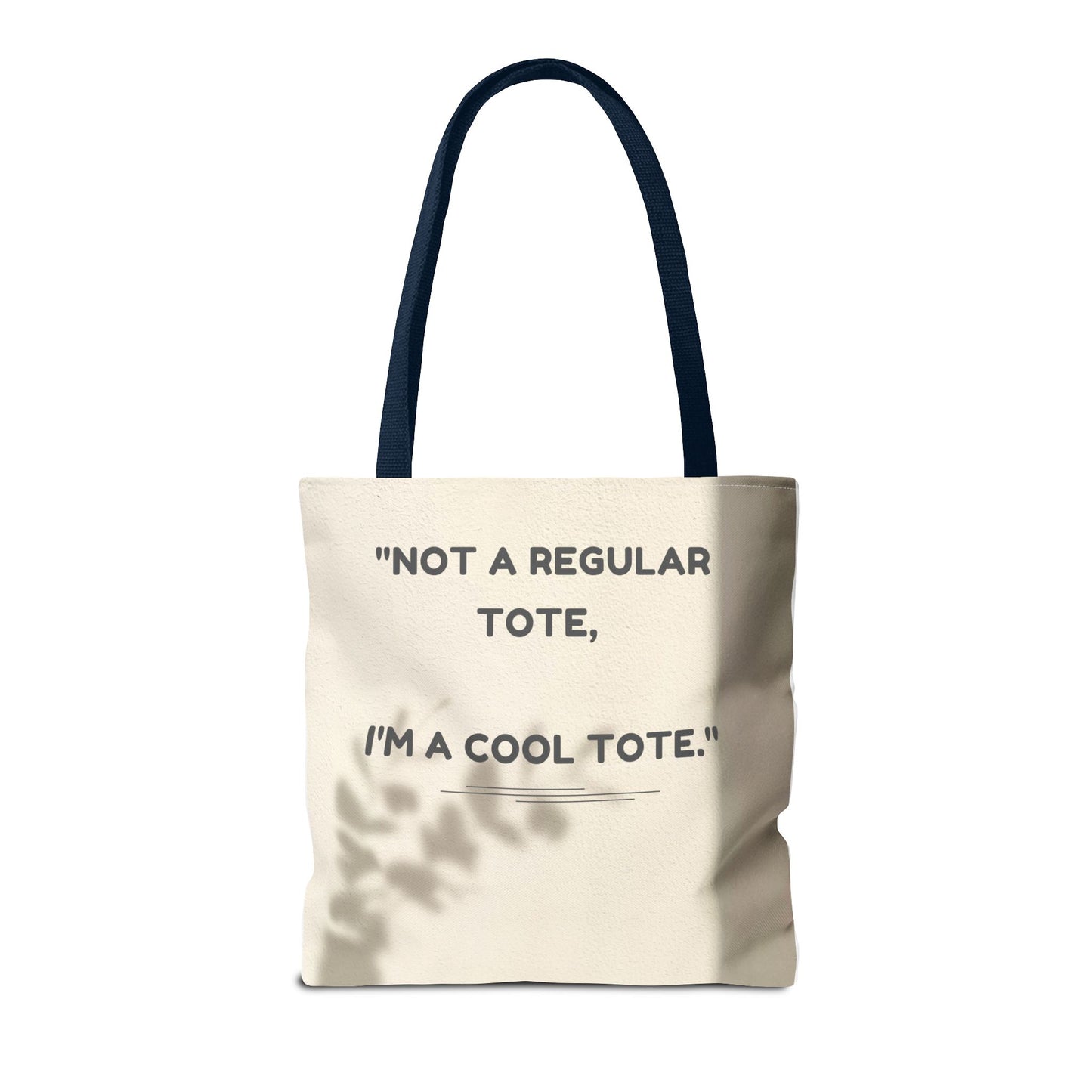 Cool Quote Everyday Tote Bag