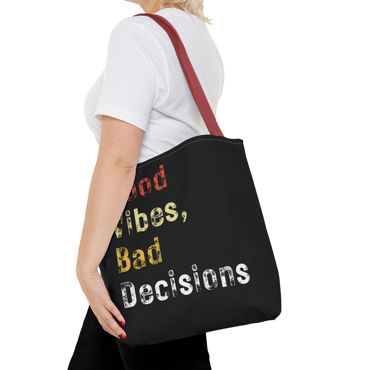 Good Vibes Bad Decisions Tote Bag
