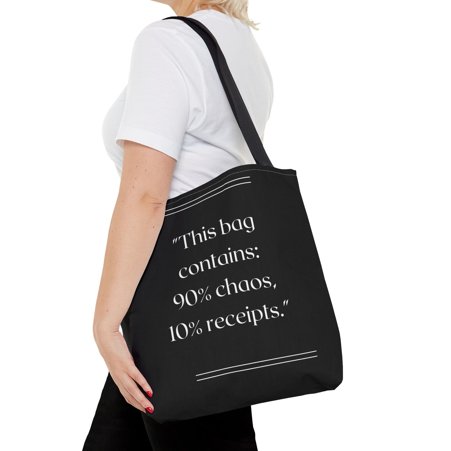90% Chaos, 10% Receipts Tote Bag