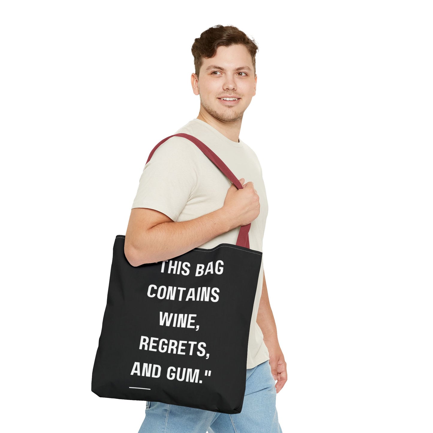 Wine, Regrets & Good Times Tote Bag