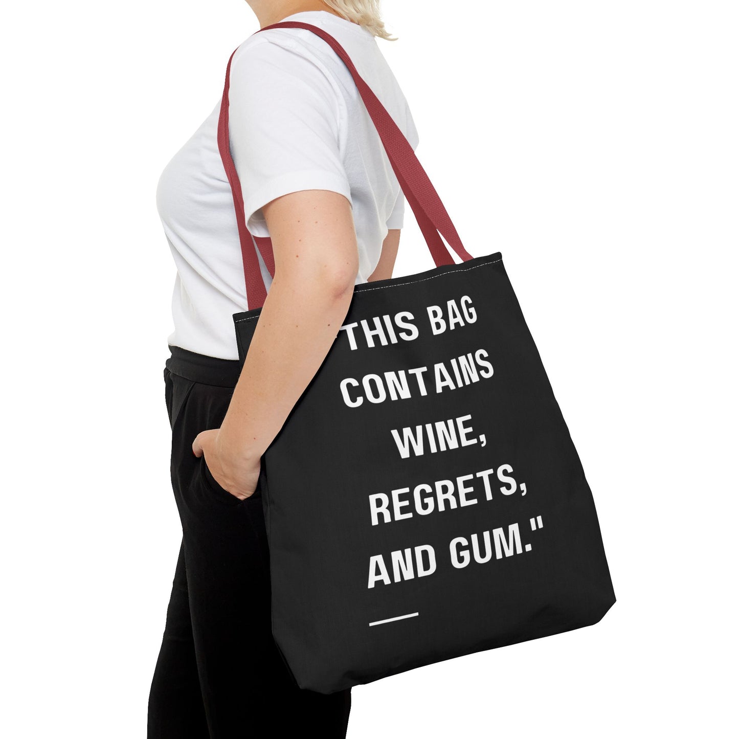 Wine, Regrets & Good Times Tote Bag