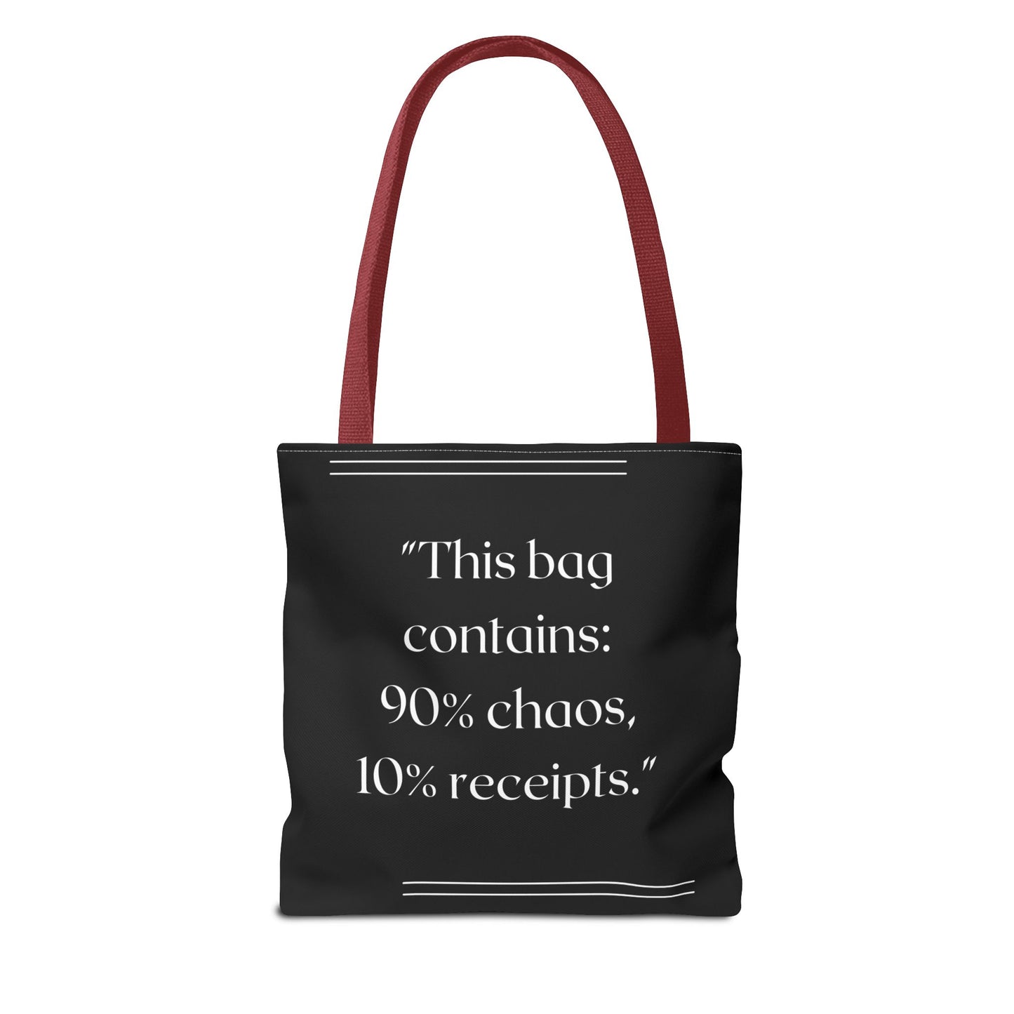 90% Chaos, 10% Receipts Tote Bag