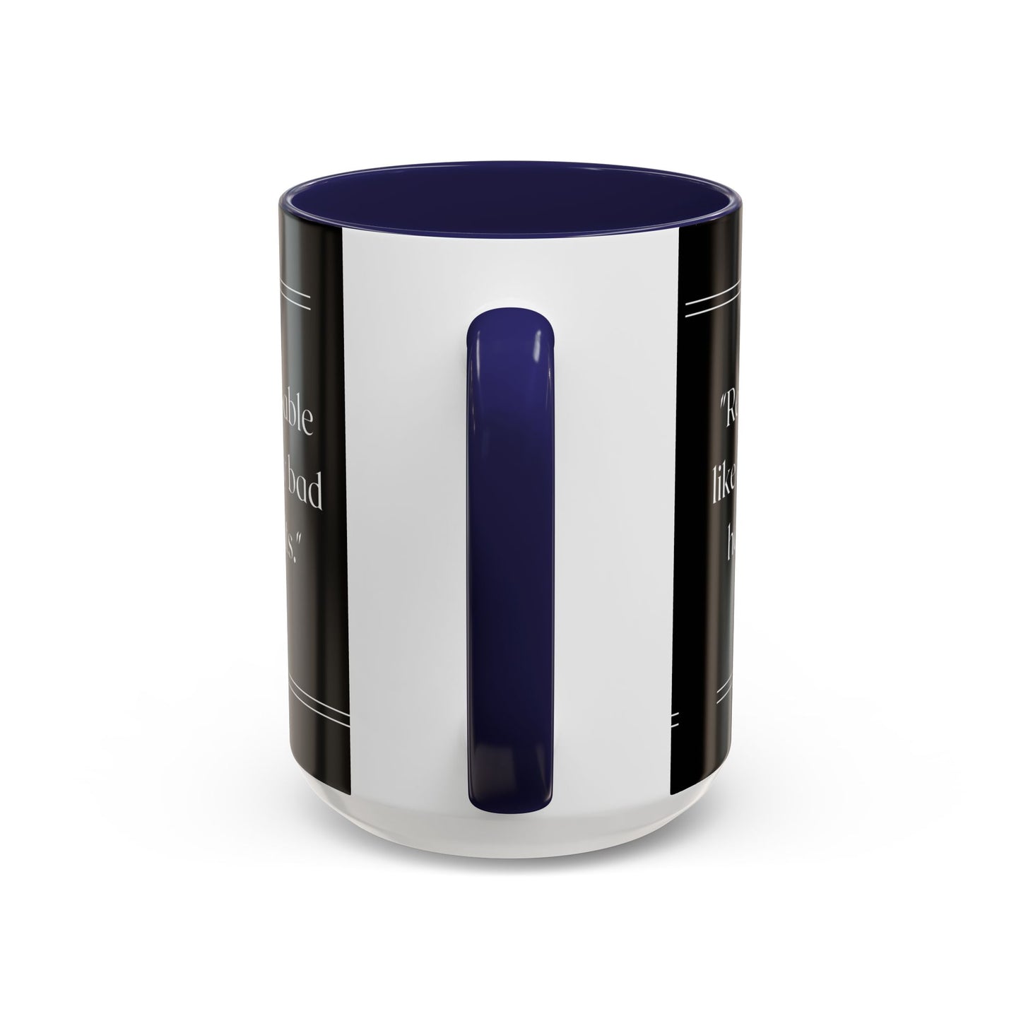 Reusable Like My Bad Habits Bad Habits Coffee Mug