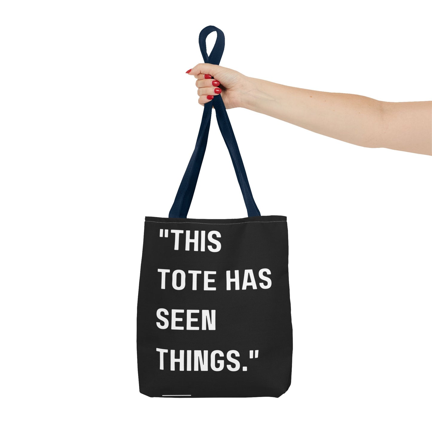 This Tote Has Seen Things - Tote Bag