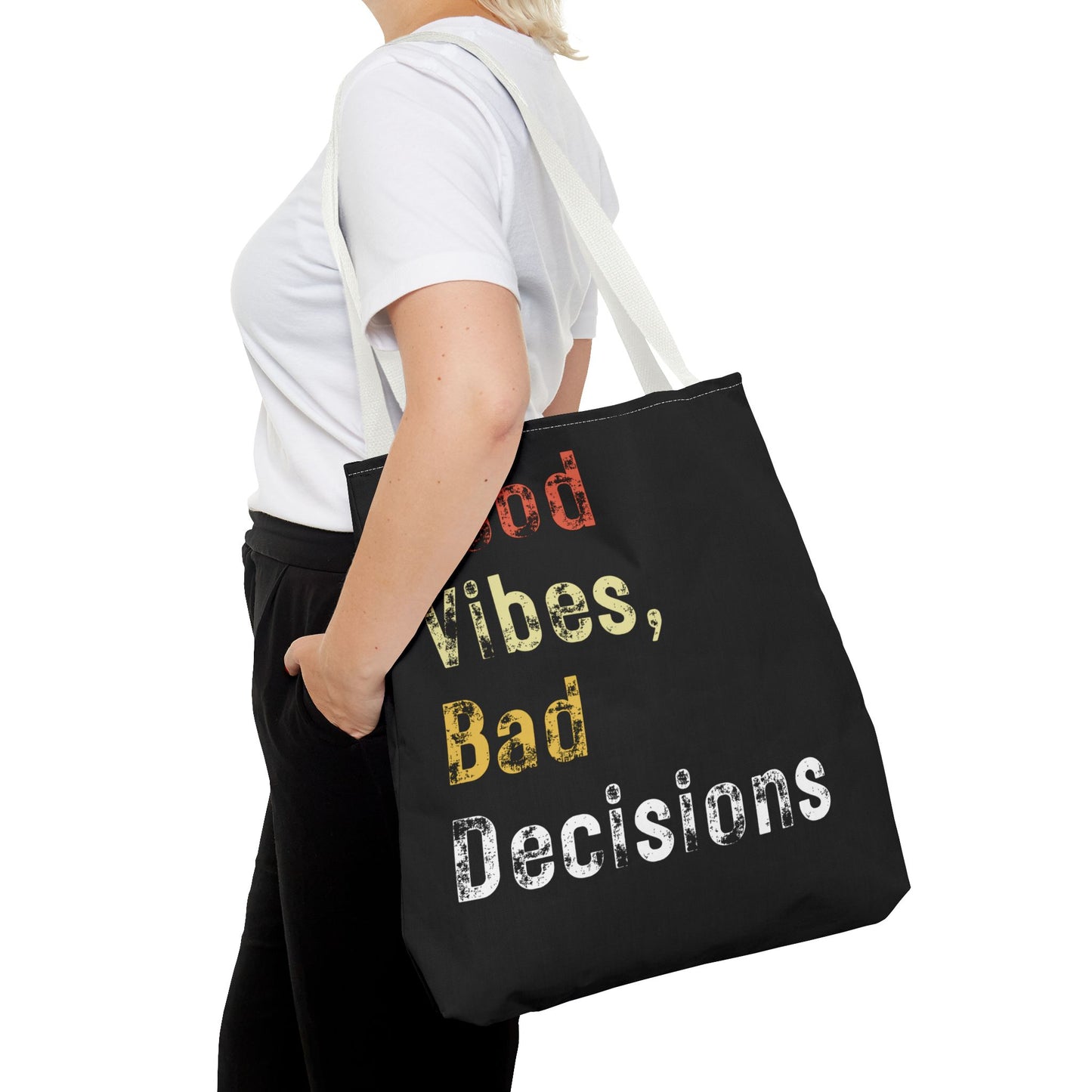 Good Vibes Bad Decisions Tote Bag