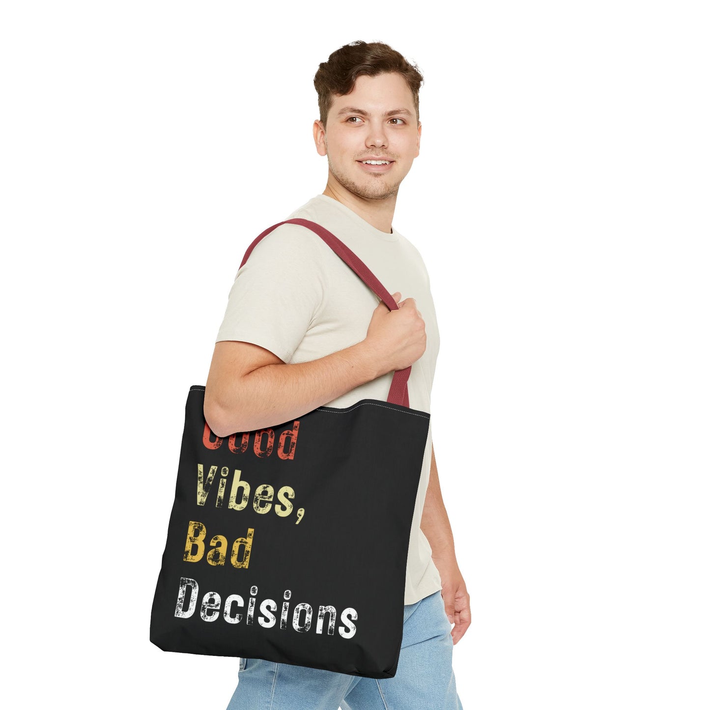 Good Vibes Bad Decisions Tote Bag