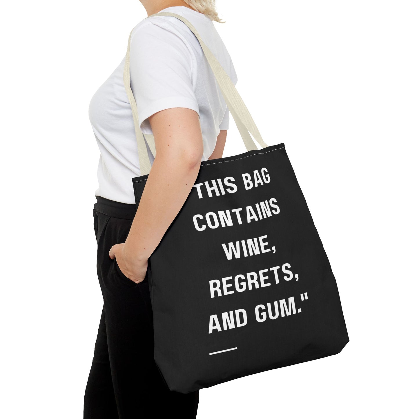 Wine, Regrets & Good Times Tote Bag