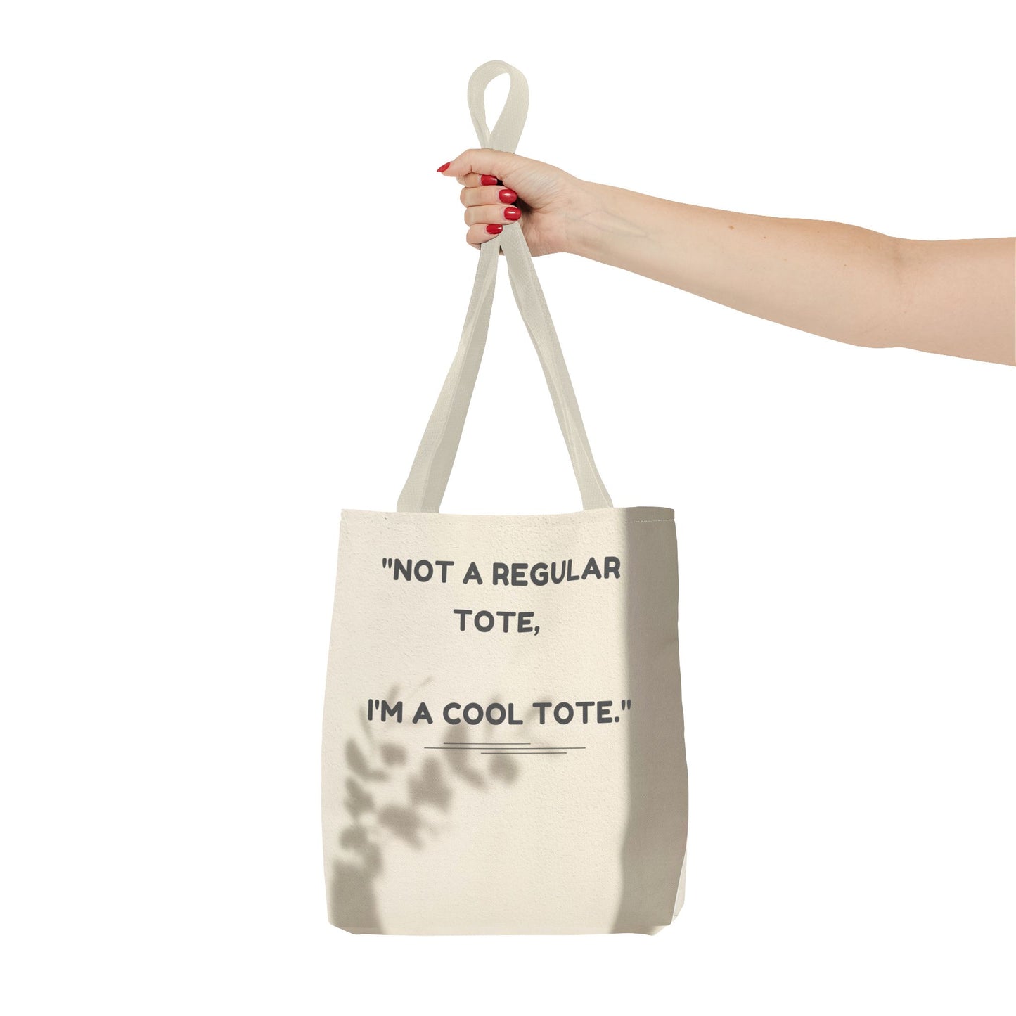 Cool Quote Everyday Tote Bag
