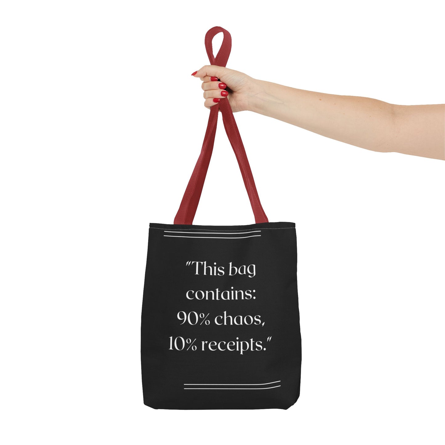 90% Chaos, 10% Receipts Tote Bag