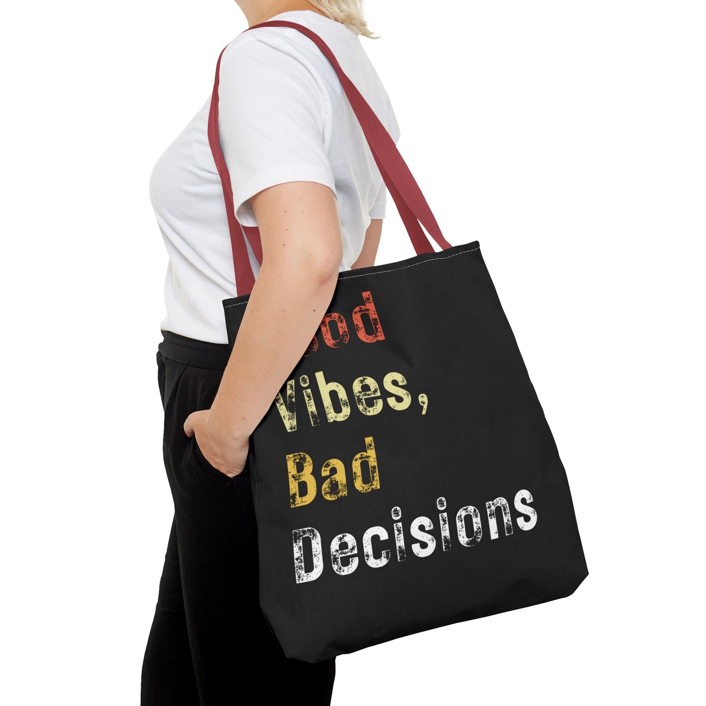 Good Vibes Bad Decisions Tote Bag