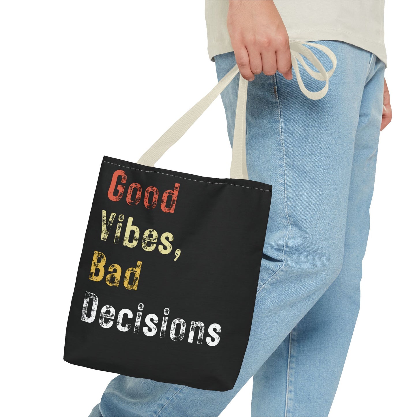 Good Vibes Bad Decisions Tote Bag