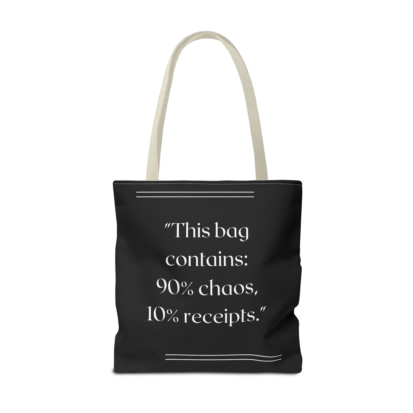 90% Chaos, 10% Receipts Tote Bag