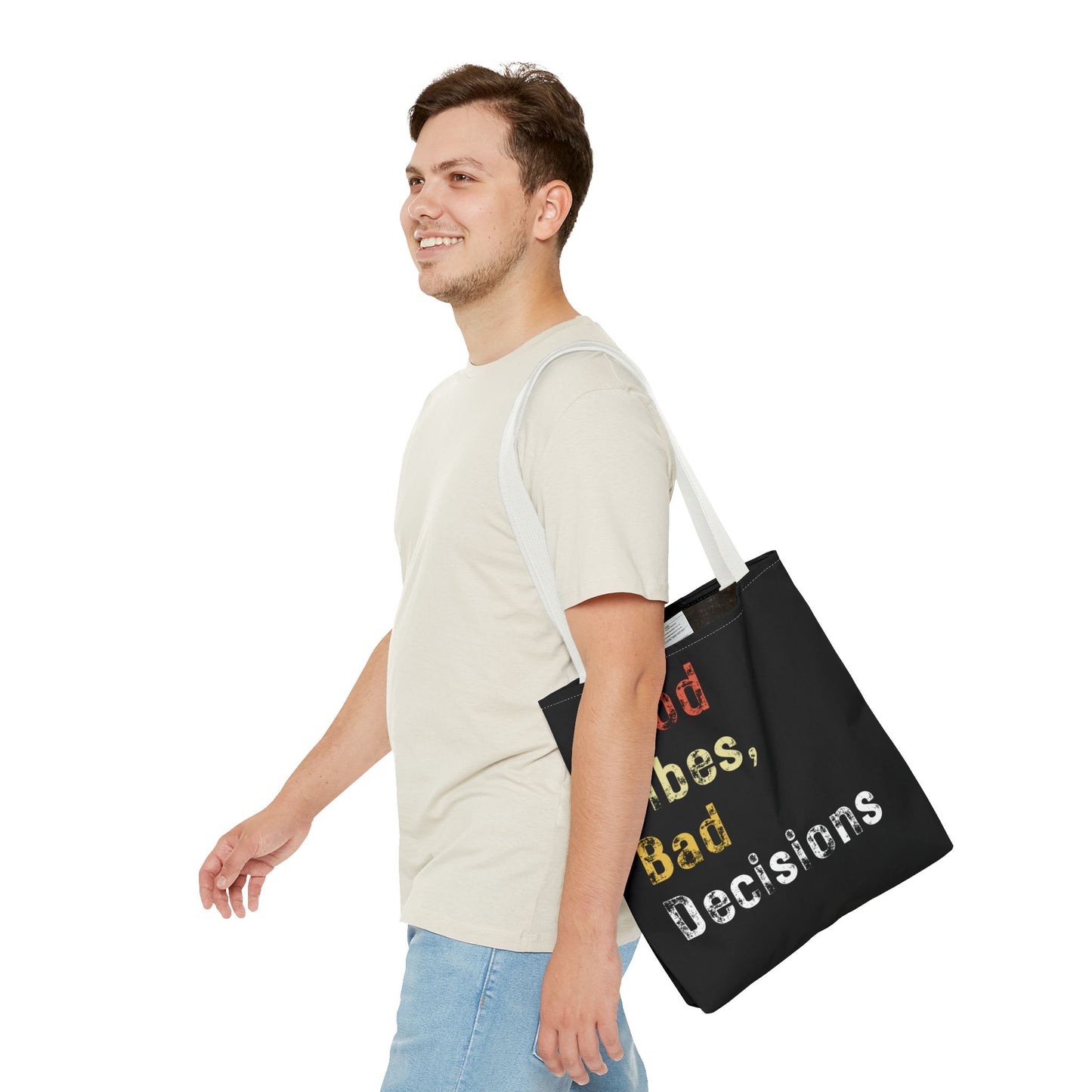 Good Vibes Bad Decisions Tote Bag