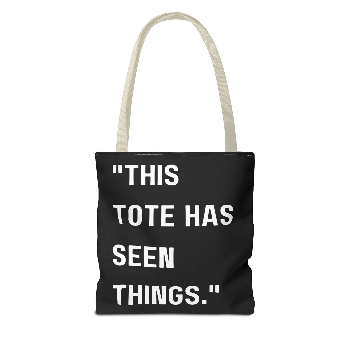 This Tote Has Seen Things - Tote Bag